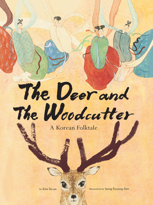 Title details for Deer and the Woodcutter by Kim So-Un - Available